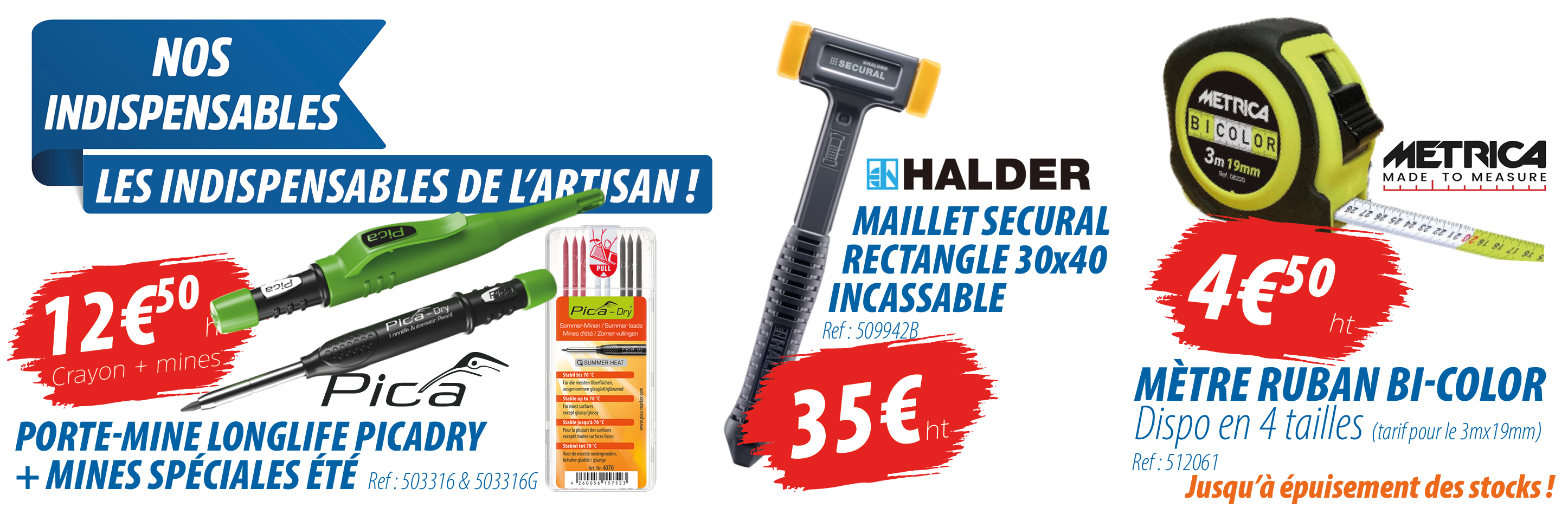 Les indispensables de l'artisan